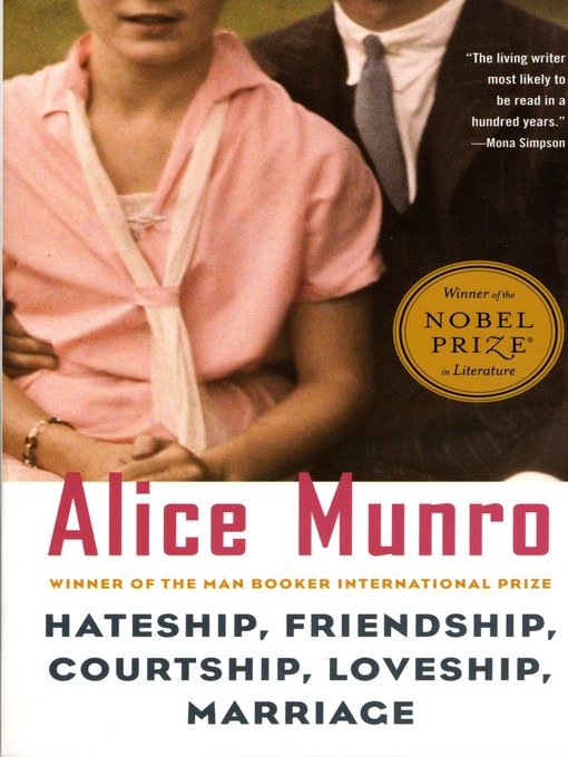 Title details for Hateship, Friendship, Courtship, Loveship, Marriage by Alice Munro - Available